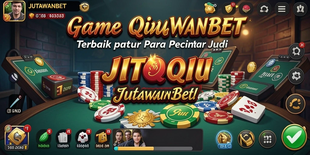 Gameplay QiuQiu yang seru dan menantang di JUTAWANBET.